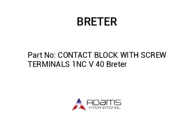 CONTACT BLOCK WITH SCREW TERMINALS 1NC V 40 Breter