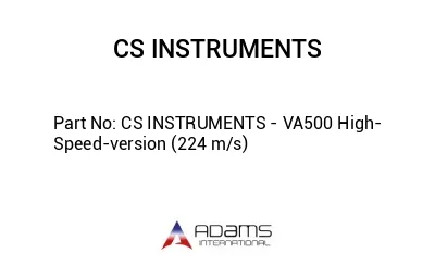 CS INSTRUMENTS - VA500 High-Speed-version (224 m/s)