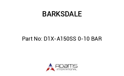 D1X-A150SS 0-10 BAR
