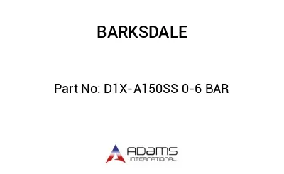 D1X-A150SS 0-6 BAR
