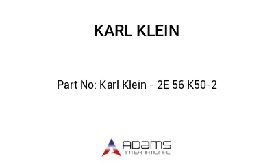 Karl Klein - 2E 56 K50-2